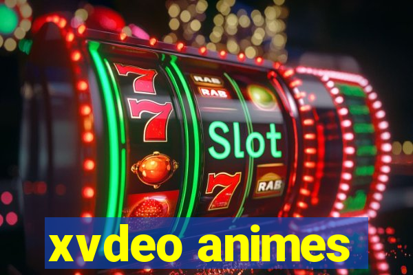 xvdeo animes